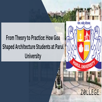 From Theory to Practice How Goa Shaped Architecture Students at Parul University